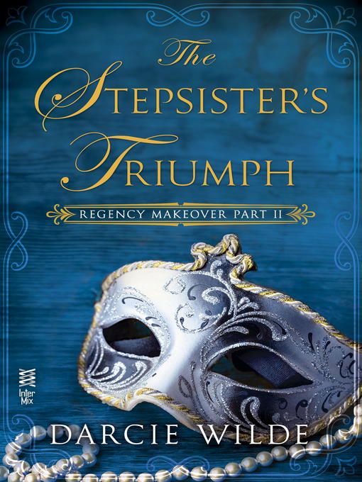 Title details for The Stepsister's Triumph by Darcie Wilde - Available